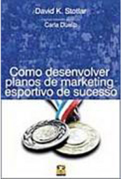 Como Desenvolver Planos de Marketing Esportivo de Sucesso