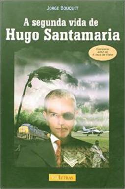 A SEGUNDA VIDA DE HUGO SANTAMARIA