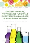 Análises químicas, propriedades funcionais e controle da qualidade de alimentos e bebidas