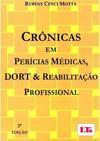 Crônicas em Perícias Médicas, DORT & Reabilitação Profissional