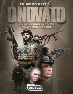 O novato: As primeiras missões na Polícia Federal