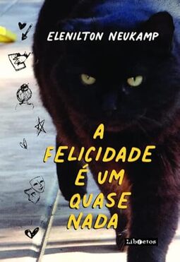 A Felicidade é um Quase Nada