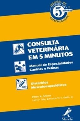 Consulta Veterinária em 5 Minutos: Manual de Especialidades Caninas e