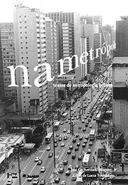 Na Metrópole: Textos de Antropologia Urbana