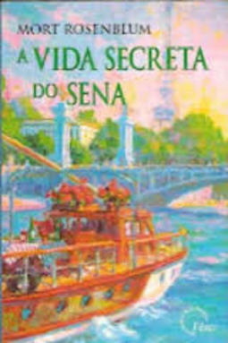 A Vida Secreta Do Sena