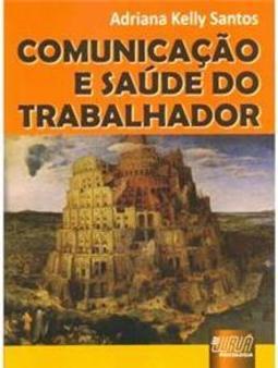 Comunicação e Saúde do Trabalhador