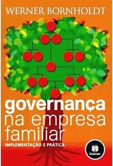 Governança na Empresa Familiar: Implementação e Prática