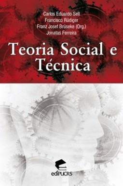 Teoria social e técnica