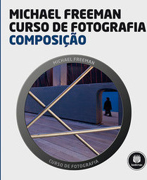 Curso de Fotografia: Composição
