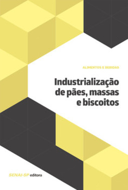 Industrialização de pães, massas e biscoitos