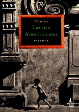 Contos Latino-Americanos: Eternos
