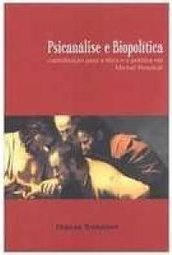 PSICANALISE E BIOPOLITICA