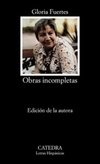 Obras incompletas (Colección: Letras Hispánicas)