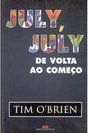 July, July: de Volta ao Começo
