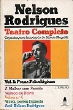 Teatro Completo de Nelson Rodrigues: Peças Psicológicas - Vol. 1