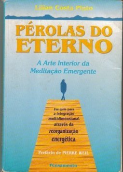 Pérolas do Eterno: a Arte Interior da Meditação Emergente