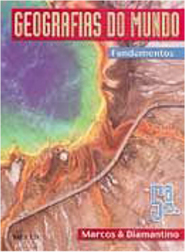 Geografias do Mundo: Fundamentos - 5 série - 1 grau
