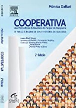 Cooperativa Dos Vendedores Autonomos Do Parque Ibirapuera: O Passo A Passo De Uma Historia De Sucesso