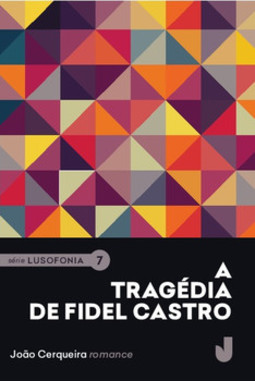 A tragédia de Fidel Castro