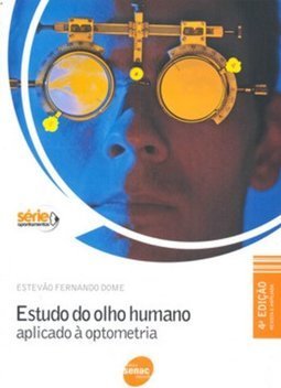 Estudo do Olho Humano Aplicado a Optometria