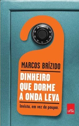 DINHEIRO QUE DORME A ONDA LEVA