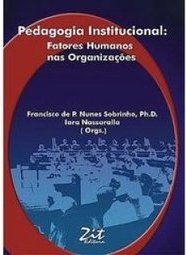 Pedagogia Institucional: Fatores Humanos nas Organizações