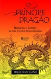 O príncipe dragão: histórias e lendas de um Vietnã desconhecido