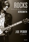 Rocks: minha vida dentro e fora do Aerosmith