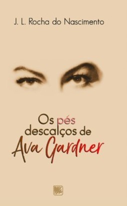 Os pés descalços de Ava Gardner