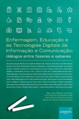 Enfermagem, educação e as tecnologias digitais da informação e comunicação: diálogos entre fazeres e saberes