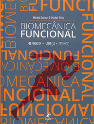 Biomecânica funcional: Membros, cabeça, tronco