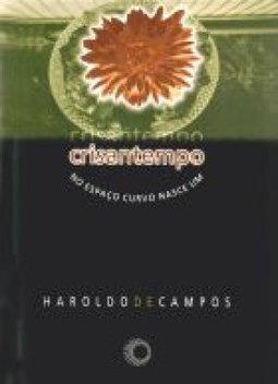 Crisantempo: no Espaço Curvo Nasce um