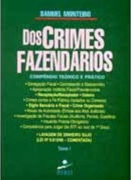 Dos Crimes Fazendários: Complemento Teórico e Prattico