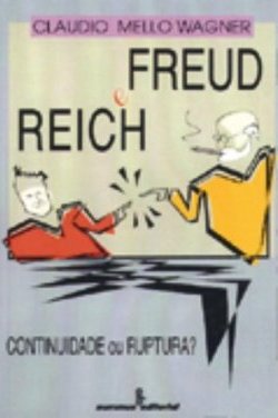 Freud e Reich: Continuidade ou Ruptura?