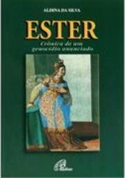 Ester Crônica de Um Genocídio Anunciado