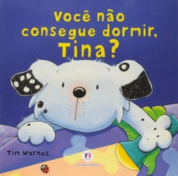 Você não consegue dormir, Tina?