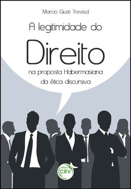 A legitimidade do direito na proposta Habermasiana da ética discursiva