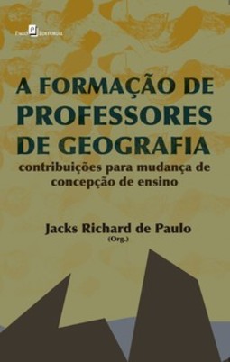 A formação de professores de geografia: contribuições para mudança de concepção de ensino