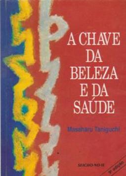 A Chave da Beleza e da Saúde