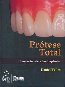 Prótese total: Convencional e sobre implantes