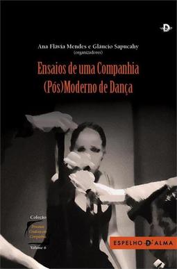 ENSAIOS DE UMA COMPANHIA (POS)MODERNO DE DANÇA
