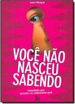 Você Não Nasceu Sabendo