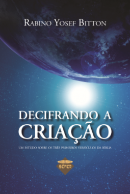 Decifrando a criação: um estudo sobre os três primeiros versículos da Bíblia