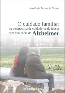 O cuidado familiar na perspectiva de cuidadores de idosos com demência de Alzheimer