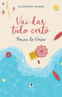 Vai dar tudo certo - Férias de verão