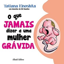 O que jamais dizer a uma mulher grávida