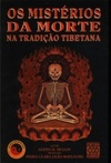 Os Misterios Da Morte Na Tradicao Tibetana (Terceiro Milênio - Orientalismo)