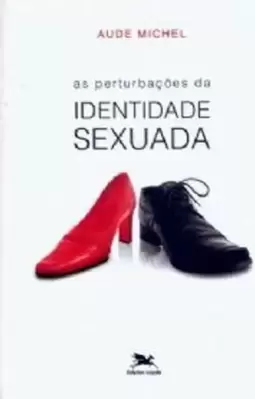 As Perturbações da Identidade Sexuada