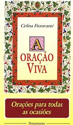 A Oração Viva: Orações para Todas as Ocasiões