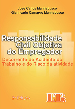 Responsabilidade civil objetiva do empregador